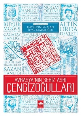 Avrasya'nın Sekiz Asrı Çengizoğulları - Ötüken Neşriyat