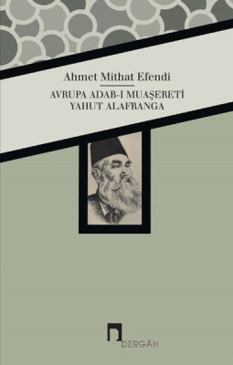 Avrupa Adab-ı Muaşereti Yahut Alafranga - Dergah Yayınları