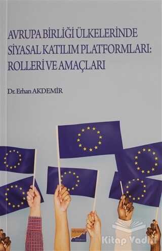 Siyasal Kitabevi - Avrupa Birliği Ülkelerinde Katılım Platformları: Rolleri ve Amaçları
