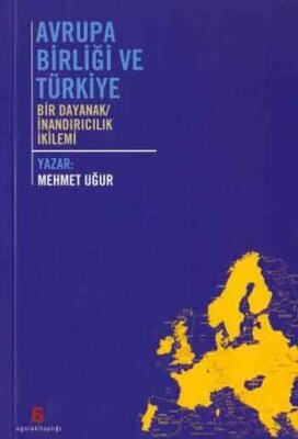 Avrupa Birliği ve Türkiye - Agora Kitaplığı