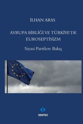 Avrupa Birliği ve Türkiyede Euroseptisizm - 1