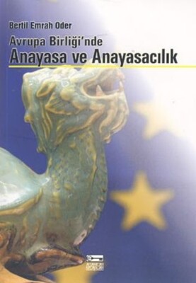 Avrupa Birliği’nde Anayasa ve Anayasacılık - Anahtar Kitaplar Yayınevi