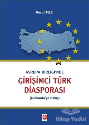 Avrupa Birliği'nde Girişimci Türk Diasporası - Ekin Yayınevi