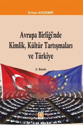 Avrupa Birliği'nde Kimlik, Kültür Tartışmaları ve Türkiye - Ekin Yayınevi
