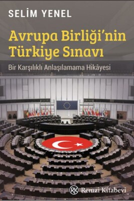 Avrupa Birliği’nin Türkiye Sınavı - Remzi Kitabevi