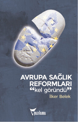 Avrupa Sağlık Reformları - Yazılama Yayınevi
