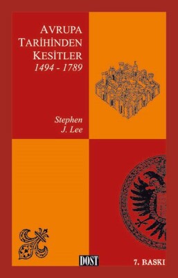 Avrupa Tarihinden Kesitler 1494-1789 - Dost Kitabevi Yayınları