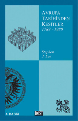 Avrupa Tarihinden Kesitler 2 (1789-1980) - Dost Kitabevi Yayınları