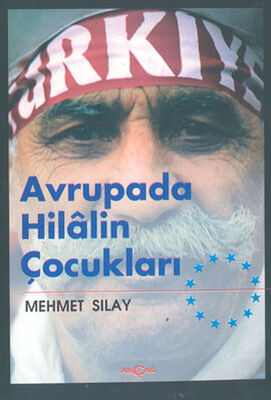 Avrupada Hilalin Çocukları - 1