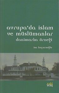 Avrupa'da İslam ve Müslümanlar - Danimarka Örneği - 1