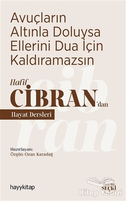 Avuçların Altınla Doluysa Ellerini Dua İçin Kaldıramazsın - Hayy Kitap