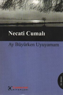 Ay Büyürken Uyuyamam -Bütün Eserleri 5- - 1