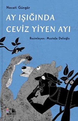 Ay Işığında Ceviz Yiyen Ayı - Nesin Yayınları