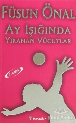 Ay Işığında Yıkanan Vücutlar - İnkılap Kitabevi