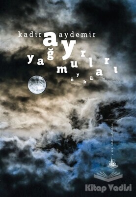 Ay Yağmurları - Yitik Ülke Yayınları