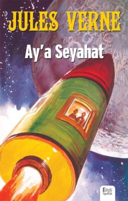 Ay'a Seyahat - Bilgili Yayıncılık