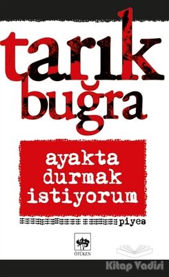 Ayakta Durmak İstiyorum - 1