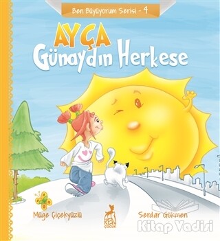 Ayça: Günaydın Herkese - Ben Büyüyorum Serisi 4 - Ren Kitap