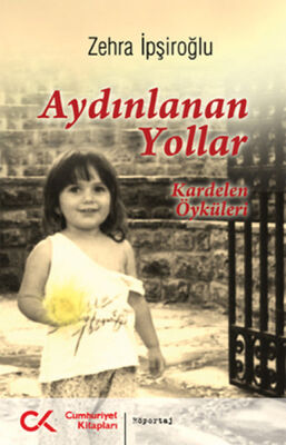 Aydınlanan Yollar Kardelen Öyküleri - 1