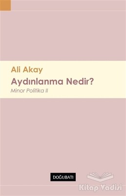 Aydınlanma Nedir ? - Doğu Batı Yayınları