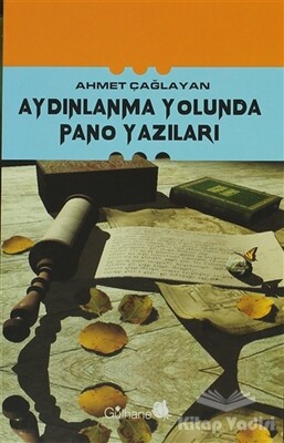 Aydınlanma Yolunda Pano Yazıları - Gülhane Yayınları