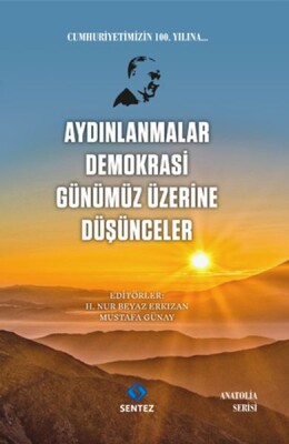 Aydınlanmalar Demokrasi Günümüz Üzerine Düşünceler - Sentez Yayınları