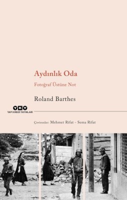 Aydınlık Oda – Fotoğraf Üstüne Not - Yapı Kredi Yayınları