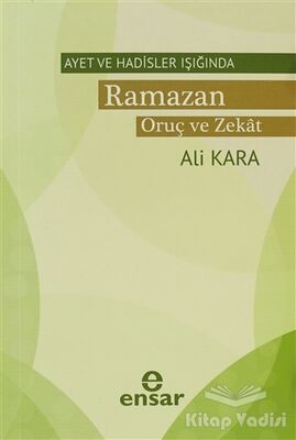 Ayet ve Hadisler Işığında Ramazan Oruç ve Zekat - 1