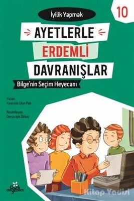 Ayetlerle Erdemli Davranışlar 10 - Bilge'nin Seçim Heyecanı - Düş Değirmeni