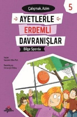 Ayetlerle Erdemli Davranışlar 5 - Bilge Sporda - Düş Değirmeni