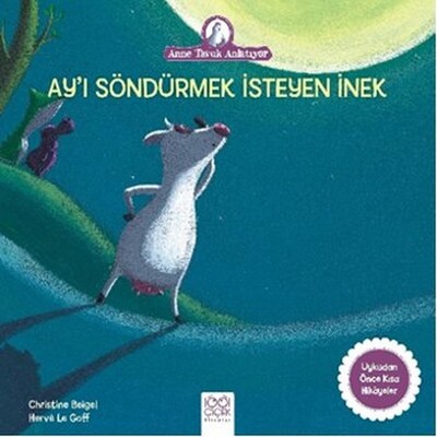 Ay’ı Söndürmek İsteyen İnek - 1001 Çiçek Kitaplar