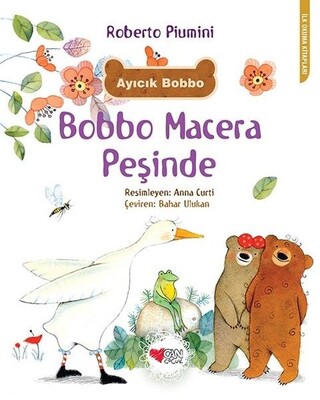 Ayıcık Bobbo: Bobbo Macera Peşinde - Can Çocuk Yayınları