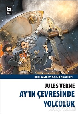 Ay’ın Çevresinde Yolculuk - Bilgi Yayınevi