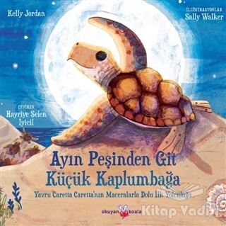 Ayın Peşinden Git Küçük Kaplumbağa - Okuyan Koala