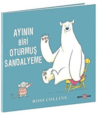 Ayının Biri Oturmuş Sandalyeme - Beta Kids