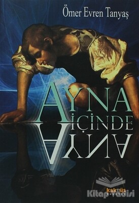 Ayna İçinde Ayna - Kaknüs Yayınları