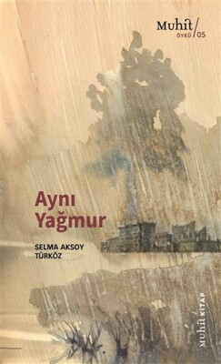 Aynı Yağmur - Muhit Kitap