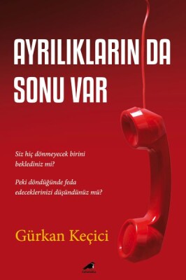 Ayrılıkların da Sonu Var - Kara Karga Yayınları