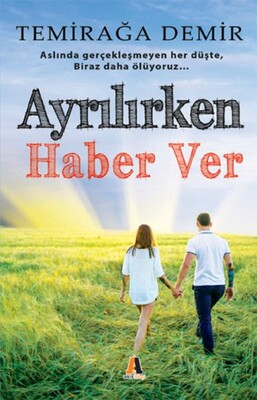 Ayrılırken Haber Ver - Akis Kitap