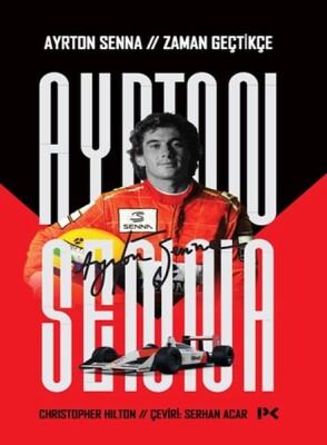 Ayrton Senna: Zaman Geçtikçe - Profil Kitap