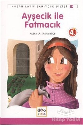 Ayşecik İle Fatmacık - Nar Yayınları