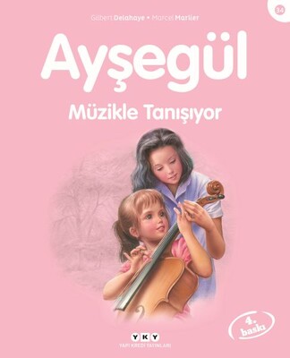 Ayşegül Müzikle Tanışıyor - Yapı Kredi Yayınları