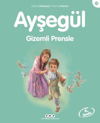 Ayşegül Serisi 22 - Gizemli Prensle - Yapı Kredi Yayınları