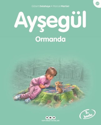 Ayşegül Serisi 27 - Ormanda - Yapı Kredi Yayınları