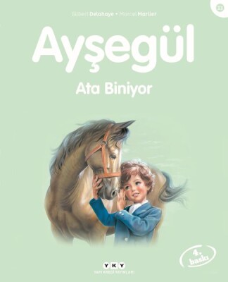 Ayşegül Serisi 33 - Ata Biniyor - Yapı Kredi Yayınları