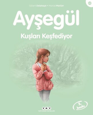 Ayşegül Serisi 42 - Kuşları Keşfediyor - Yapı Kredi Yayınları