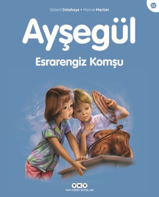 Ayşegül Serisi 55 - Esrarengiz Komşu - Yapı Kredi Yayınları