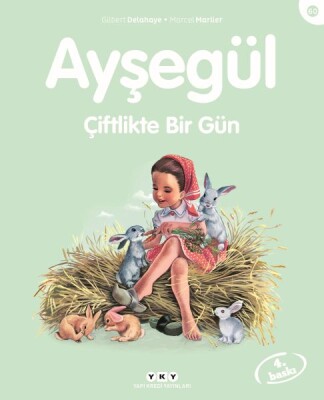 Ayşegül Serisi 60 - Çiftlikte Bir Gün - Yapı Kredi Yayınları