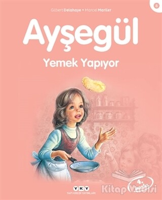 Ayşegül Yemek Yapıyor - Yapı Kredi Yayınları