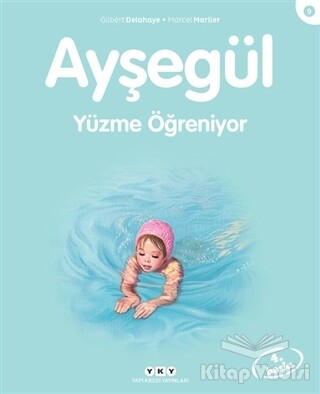 Ayşegül Yüzme Öğreniyor - Yapı Kredi Yayınları